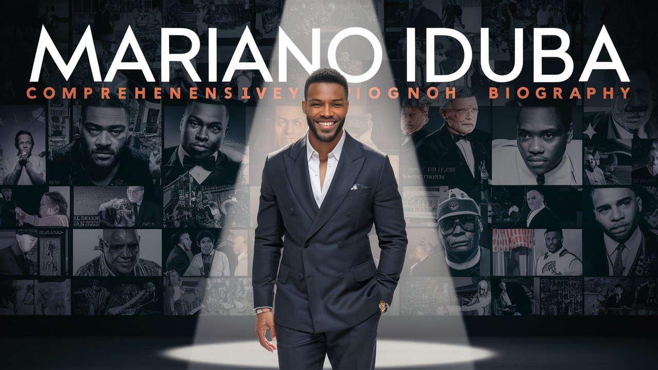 Mariano Iduba: A Comprehensive Biography and Career Overview